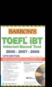 How to Prepare for the TOEFL iBT (Test of English as a Foreign Language: Internet - Based Test. 12th edition