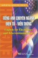 Tiếng Anh chuyên ngành Điện tử - Viễn thông = English for electronic and telecommunications